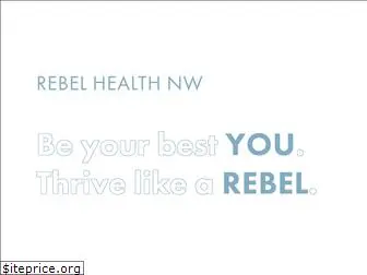 rebelhealthnw.com