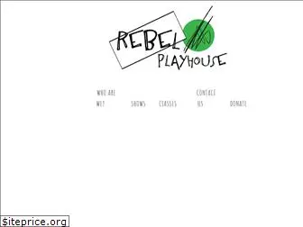 rebelplayhouse.org