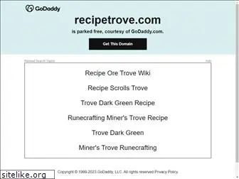 recipetrove.com