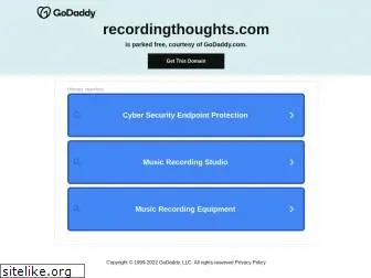 recordingthoughts.com