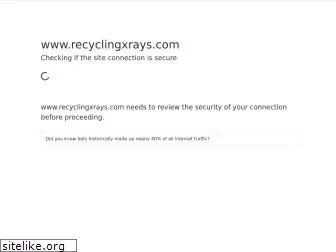 recyclingxrays.com