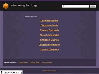 rediscoveringchurch.org