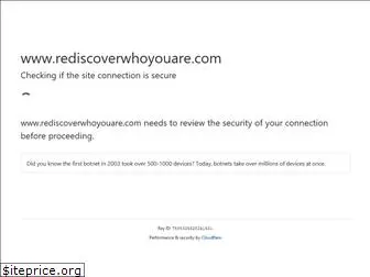 rediscoverwhoyouare.com