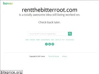 rentthebitterroot.com