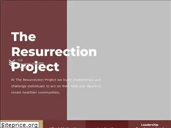 resurrectionproject.org