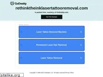 rethinktheinklasertattooremoval.com