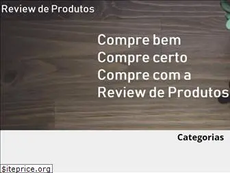 reviewdeprodutos.com.br