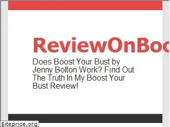 reviewonboostyourbust.com