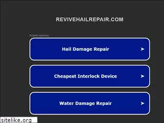 revivehailrepair.com