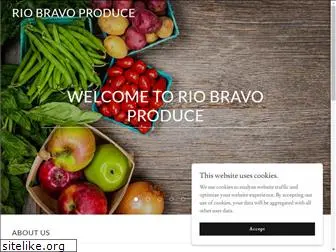 riobravoproduce.com