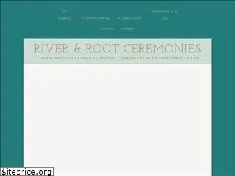 riverandrootceremonies.com