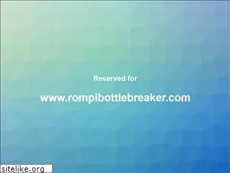 rompibottlebreaker.com