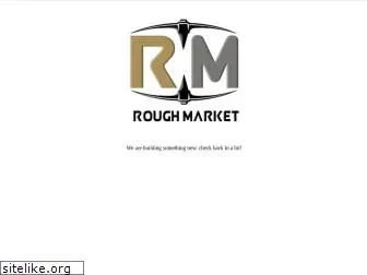 roughmarket.com