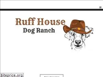 ruffhousedogranch.com