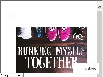 runningmyselftogether.com