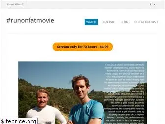 runonfatmovie.com