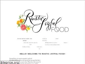 rusticjoyfulfood.com