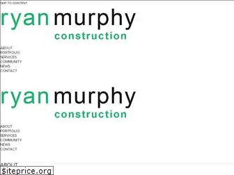 ryanmurphyconstruction.com