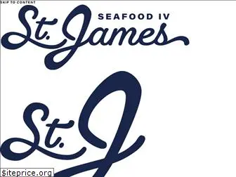 saintjamesseafood.com