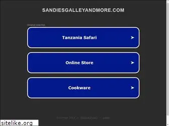 sandiesgalleyandmore.com