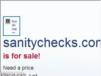 sanitychecks.com