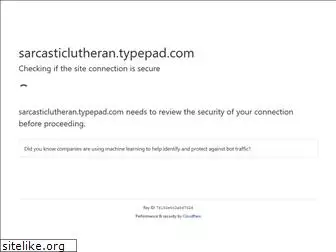sarcasticlutheran.typepad.com