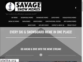 savagesnowmemes.com