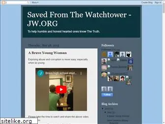 savedfromthewatchtower.blogspot.com