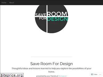 saveroomfordesign.com