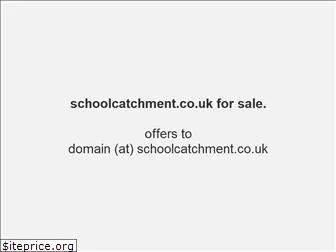 schoolcatchment.co.uk