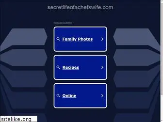 secretlifeofachefswife.com