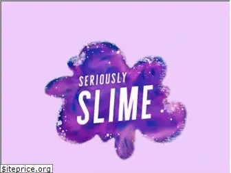 seriouslyslime.com