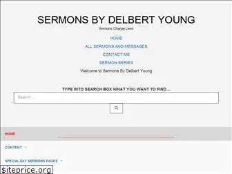 www.sermonsbydelbertyoung.com