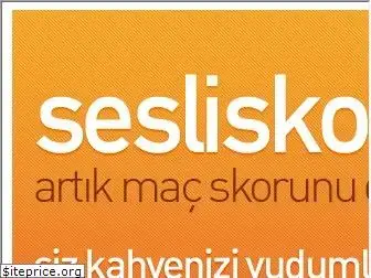 sesliskor.com