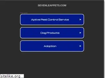 sevenleafpets.com