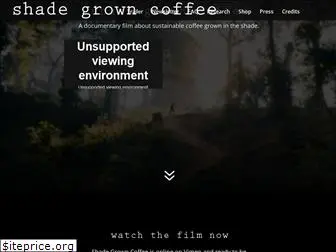 shadegrowncoffeemovie.com