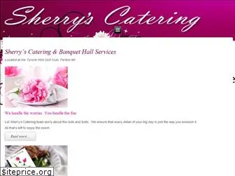 sherryscatering.com