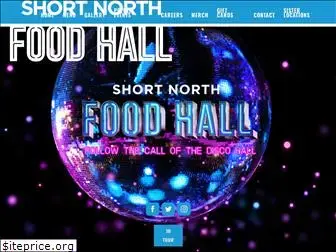 shortnorthfoodhall.com