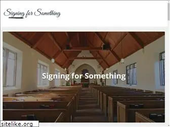 signingforsomething.org