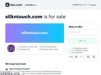 silkntouch.com