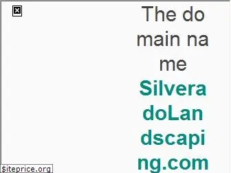 silveradolandscaping.com