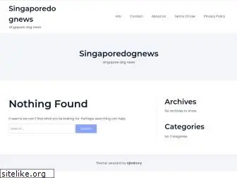singaporedognews.com