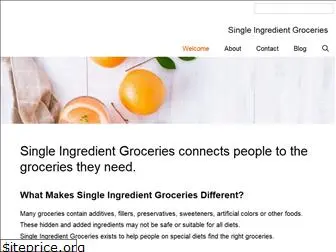 singleingredientgroceries.com