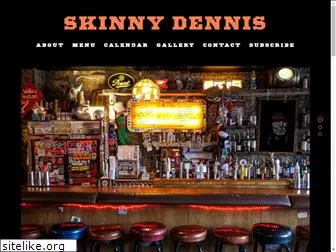 skinnydennisbar.com