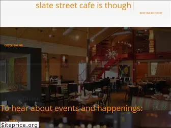 slatestreetcafe.com