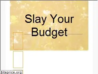 slayyourbudget.com