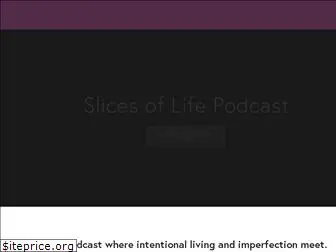 slicesoflifepodcast.com