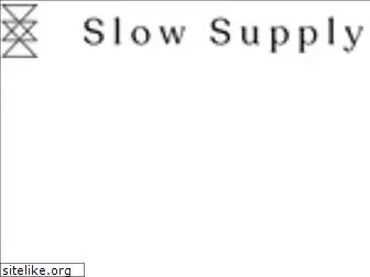 slow.supply