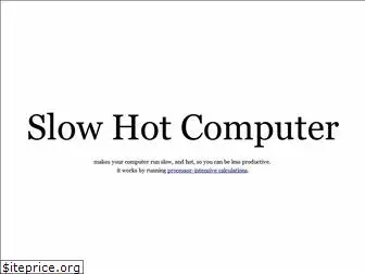 slowhotcomputer.com