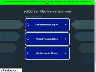 soliddreamblackcarservice.com